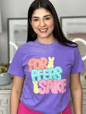 FOR PEEPS SAKE TEXAS TRUE TEE