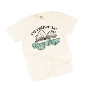 I'd Rather Be Reading - SHORT SLEEVE COMFORT COLORS TEE