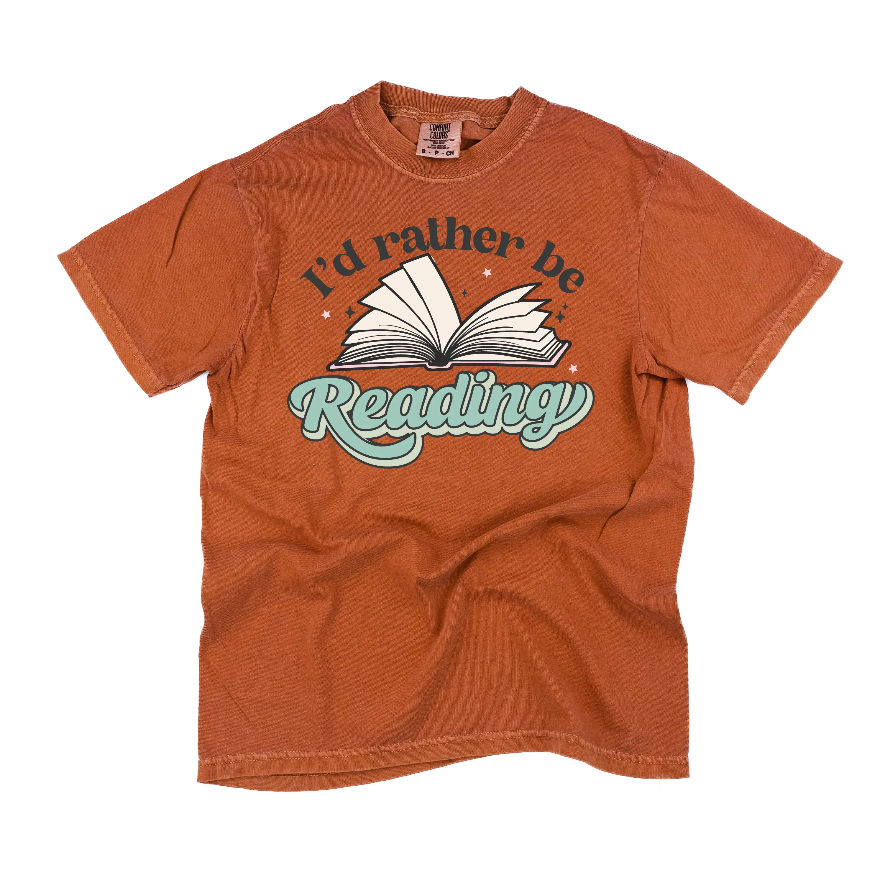 I'd Rather Be Reading - SHORT SLEEVE COMFORT COLORS TEE