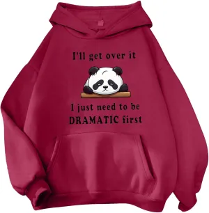 Oversized Hoodie for Teen Girls Cute Panda Letter Graphic Drawstring Hooded Sweatshirts I'll Get Over It Comfort Hoodies