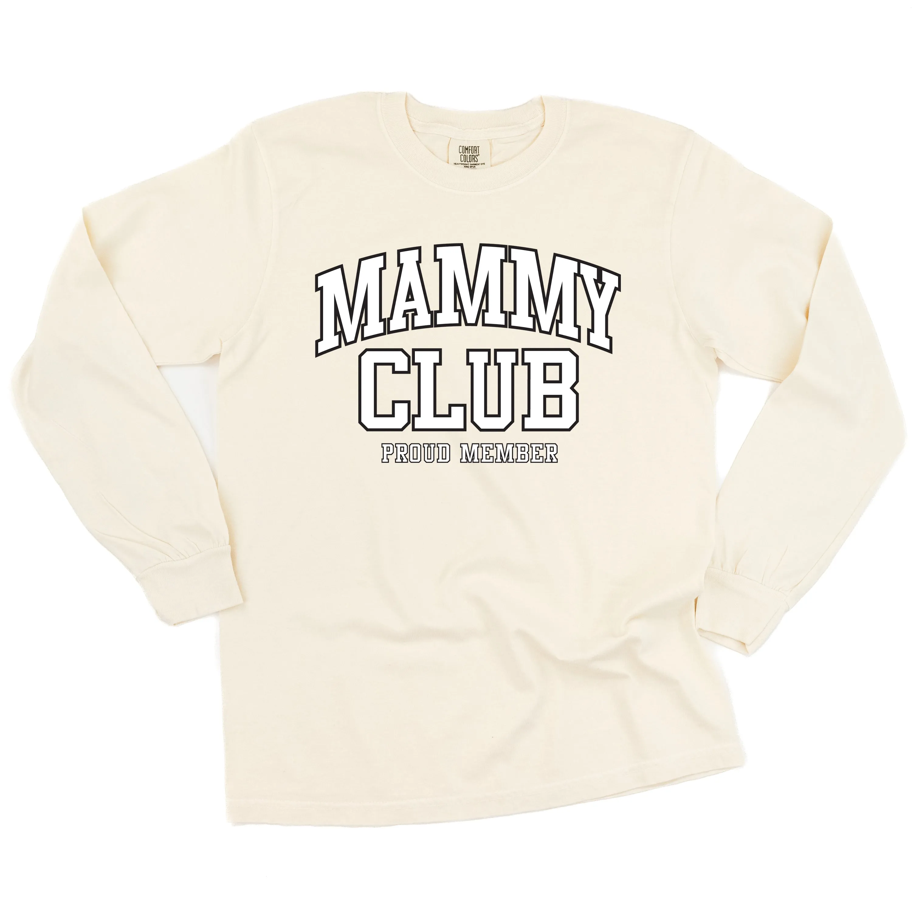 Varsity Style - MAMMY Club - Proud Member - LONG SLEEVE COMFORT COLORS TEE
